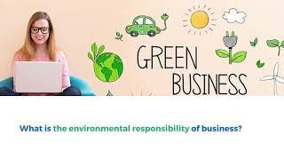 Environmental responsibility of business