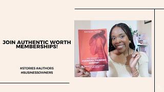 JOIN AUTHENTIC WORTH MEMBERSHIPS FOR ASPIRING AND EXISTING AUTHORS AND BUSINESS OWNERS | 2024 GOALS