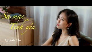 SA MẠC TÌNH YÊU - QUỲNH CHI COVER