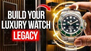 How To Build A Luxury Watch Collection (For Beginners)