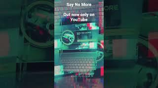 Kruel - Say No More out only on YouTube!!