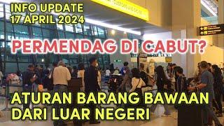 UPDATE ATURAN BARANG BAWAAN DARI LUAR NEGERI-BEACUKAI PERLONGGAR PEMERIKSAAN