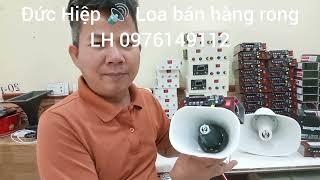 Đức hiệp loa  bán hàng rong LH 0976149112.