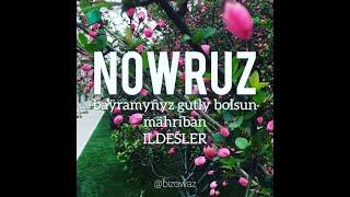 #nowruzbayramy NOWRUZ bayramynyz gutly bolsun