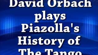 Orbach plays on guitar Piazolla History of the Tango
