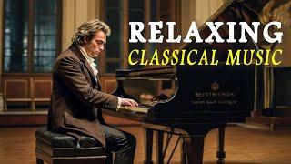 25 Relaxing Classical Music for the Soul: Mozart, Beethoven, Chopin, Bach, Haydn... 