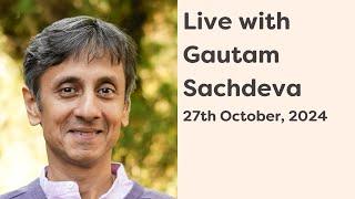 Live with Gautam Sachdeva, 27th October, 10:30 AM