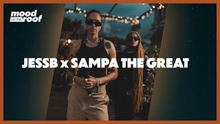 JessB x Sampa the Great - Power | Live on Mood on the Roof