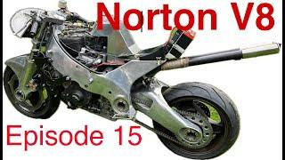 Norton Nemesis V8 Rebuild - Episode 15