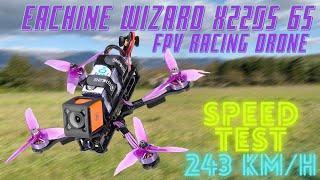 EACHINE X220S FPV RACING DRONE  - SPEED TEST after tuning.. 243 KMH ?