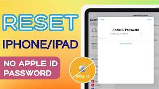 [Full Guide] 4 Ways to Factory Reset iPhone/iPad without Apple ID Password
