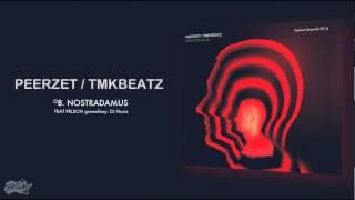 PEERZET / TMKBEATZ - Nostradamus (ft. Pelson)