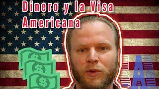 Dinero y la Visa Americana -- ¿Cuánto importa su situación económica para poder recibir la visa?