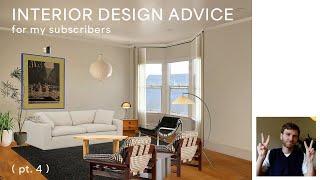 interior design advice for my subscribers! (you guys!) pt. 4