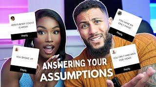 ANSWERING YOUR ASSUMPTIONS ABOUT US *SPILLING TEA*