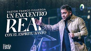 CDA Un encuentro real con el Espíritu Santo | Pastor Franco Figueroa