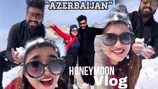 Dr Robin & Arati Podi Honeymoon Trip  Azerbaijan | Day 2 #drrobin