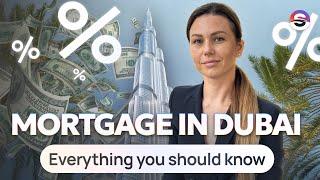 How to get a mortgage in Dubai. Everything that you have to know