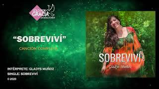 Sobreviví | Gladys Muñoz