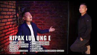 Kipak lua ung e || Lammin Lianzaw (4k video) || Paite Gospel Song