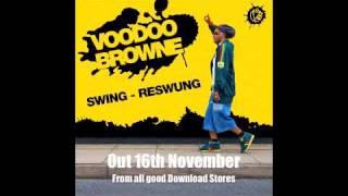 Voodoo Browne - Swing Reswung (Official Promo)