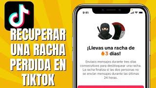 Cómo RECUPERAR Una Racha Perdida En TIKTOK