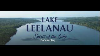 Lake Leelanau Spirit of the Lake - Trailer