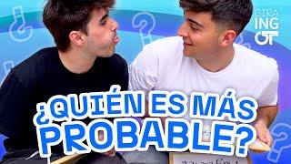 ¿QUIÉN ES MÁS PROBABLE QUE...? con JUANJO y MARTIN | OT 2023