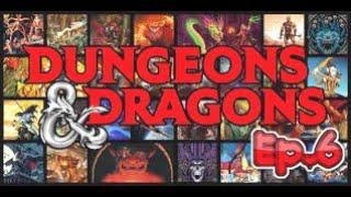 Dungeons and Dragons Gameplay Online Ep.6