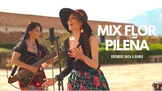 Mix Flor Pileña - Krismers Baca & Banda