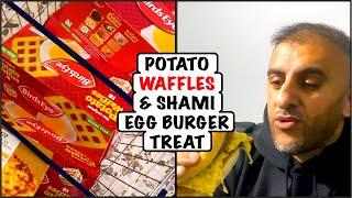 Potato Waffle Hunt & Thanks to Staff And Wife Whips Up Shami Egg Burgers