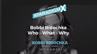 Introducing Bobbi Bidochka - Podcast Interview - Challenging #ParadigmX