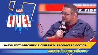 Marvel Comics Editor-In-Chief C.B. Cebulski LIVE at SDCC 2018