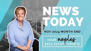 November 2024 Naples Real Estate Market Update