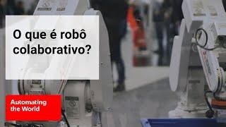 O que é robô colaborativo?