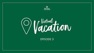 Virtual Vacation: Episode 3