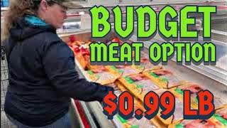 Budget Meat Option $0.99 pound