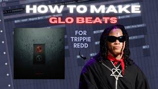 How I make CRAZY GLO BEATS for TRIPPIE REDD | Making a beat in FL Studio 21