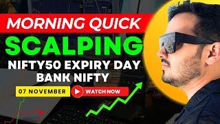 Intraday Trading || Nifty50 Expiry Scalping || 7 Nov || Option Buying