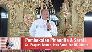 [1/4] Ida Pandita Mpu Jaya Acaryananda | Pembekalan Pinandita dan Sarati Banten, Pujawali Ke XIX