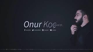 Onur Koç - Ayrıldık İşte