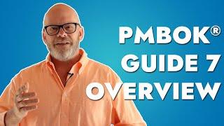 PMBOK® Guide 7: Everything You Need to Know