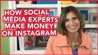 How Social Media Experts Make Money On Instagram