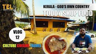 TODDY SHOP FOOD EXPERIENCE IN KUMARAKAM | KERALA | VLOG 12 | CULTURE CUISINE TRAVEL