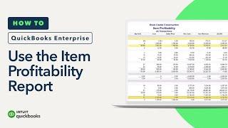 How to use the Item Profitability Report in QuickBooks Enterprise