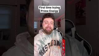 First time trying Prime Energy