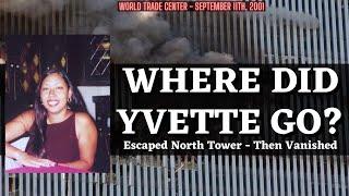 Escaped Chaos In North Tower - Vanishes After, Leading To One Mysterious Phone Call - Yvette Moreno