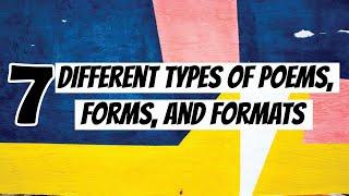 7 Different Types of Poems, Forms, and Formats