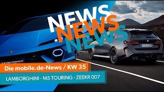 Die mobile.de-Autonews: Von Lamborghini bis Zeekr und BMW M5 Touring