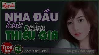 [Trọn bộ] Nha Đầu Đáng Thương Của Thiếu Gia Truyện ngôn tình hay cảm động nha